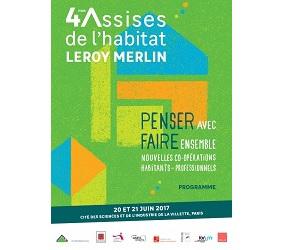 Illustration de l'article les 4èmes Assises de l’habitat Leroy Merlin du 20 au 21 juin 2017