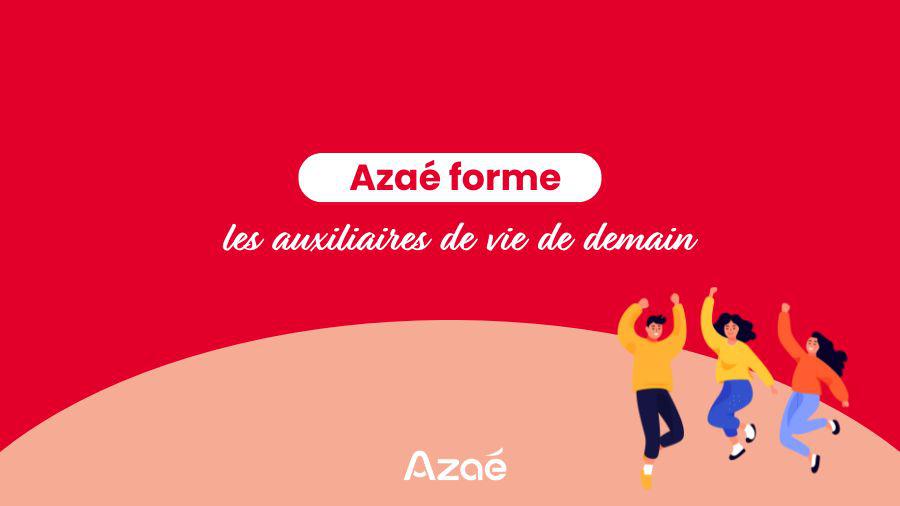 Illustration de l'article Azaé forme les auxiliaires de vie de demain