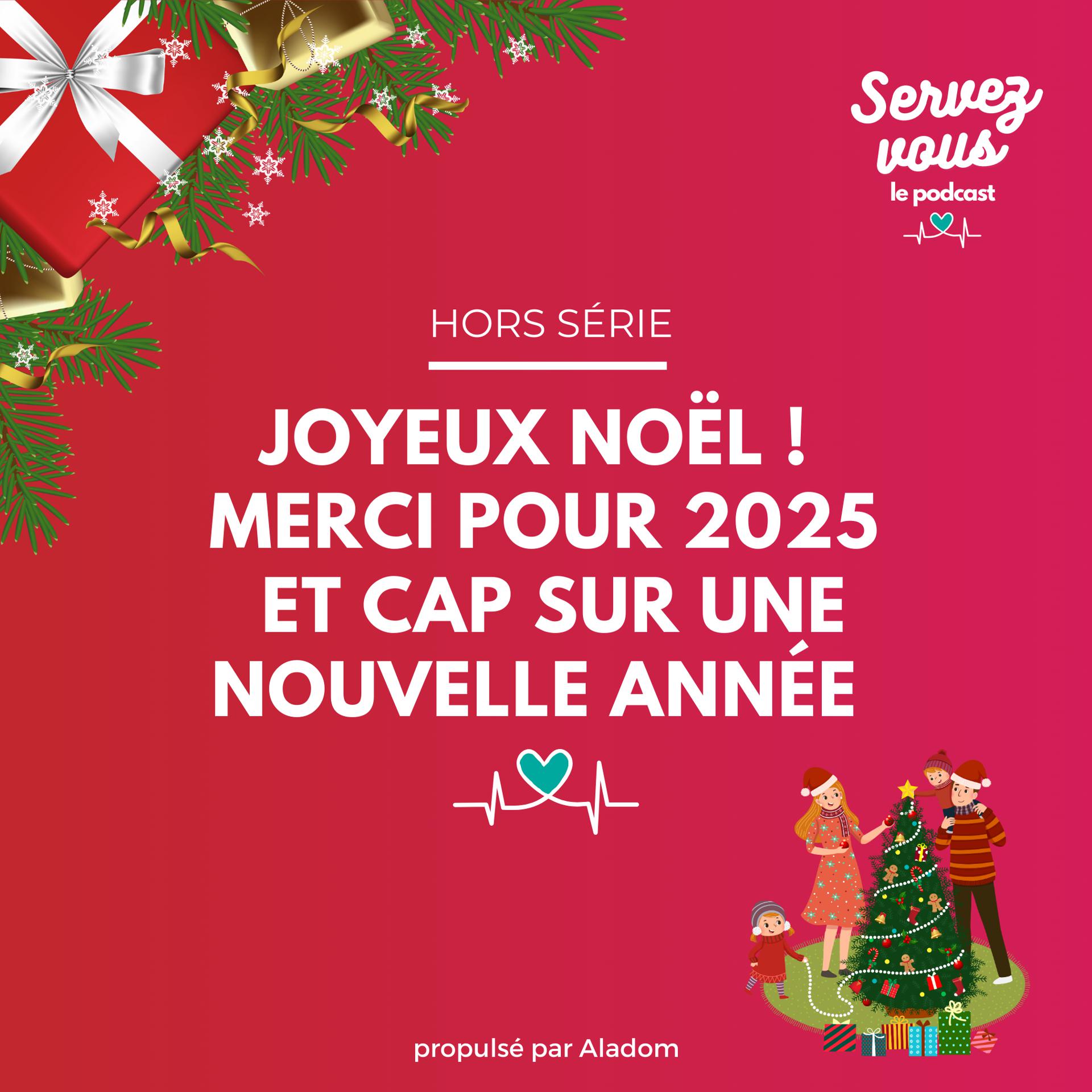 Illustration de l'article Hors série - Joyeux Noël ! Merci pour 2025 et cap sur une nouvelle année
