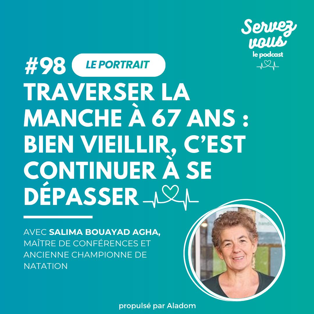 Illustration de l'article Traverser la Manche à 67 ans : bien vieillir, c’est continuer à se dépasser | Salima Bouayad Agha