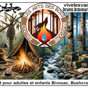 Découvrez le Bivouac Bushcraft avec Bruno Bravoure, partout en France !